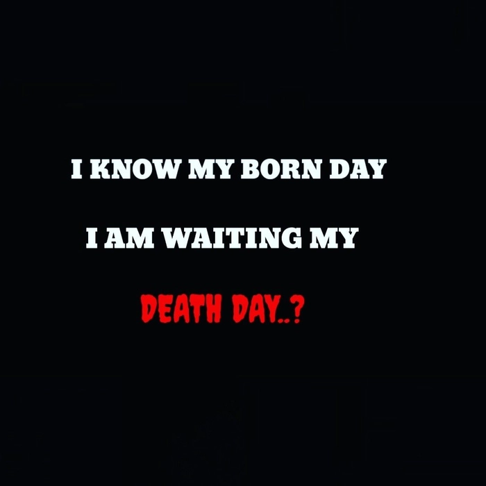whatsapp dp i am waiting for my death