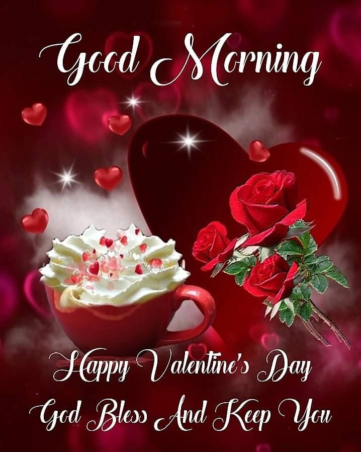 good morning happy valentine_s day my friend
